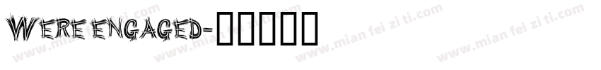 Were engaged字体转换